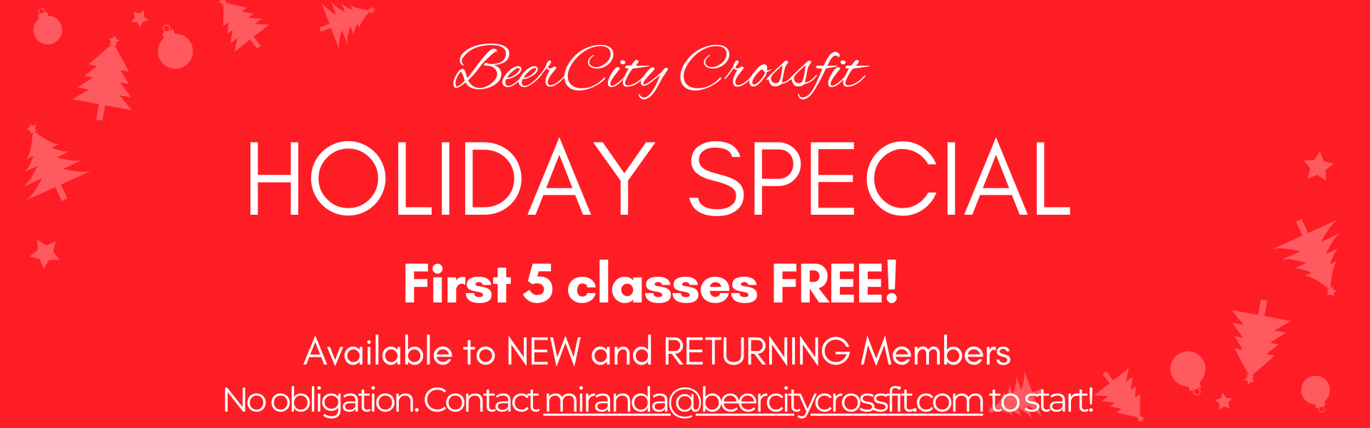 Holiday special -- first 5 classes free; available to new and returning members. No obligation. Contact miranda@crossfit.com to start